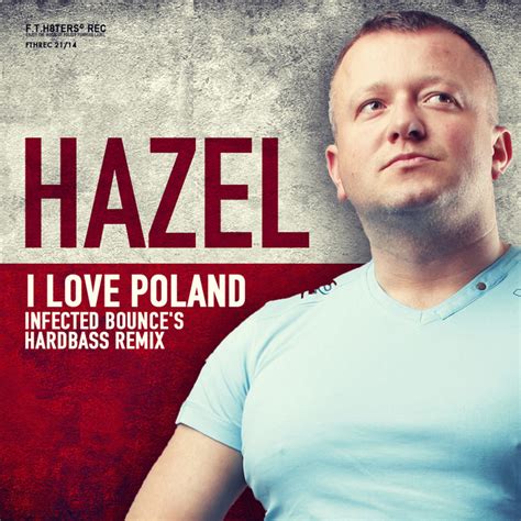 i love poland lyrics|DJ Hazel